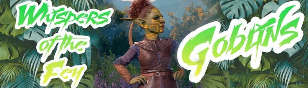 Whispers of the Fey Mod Goblins